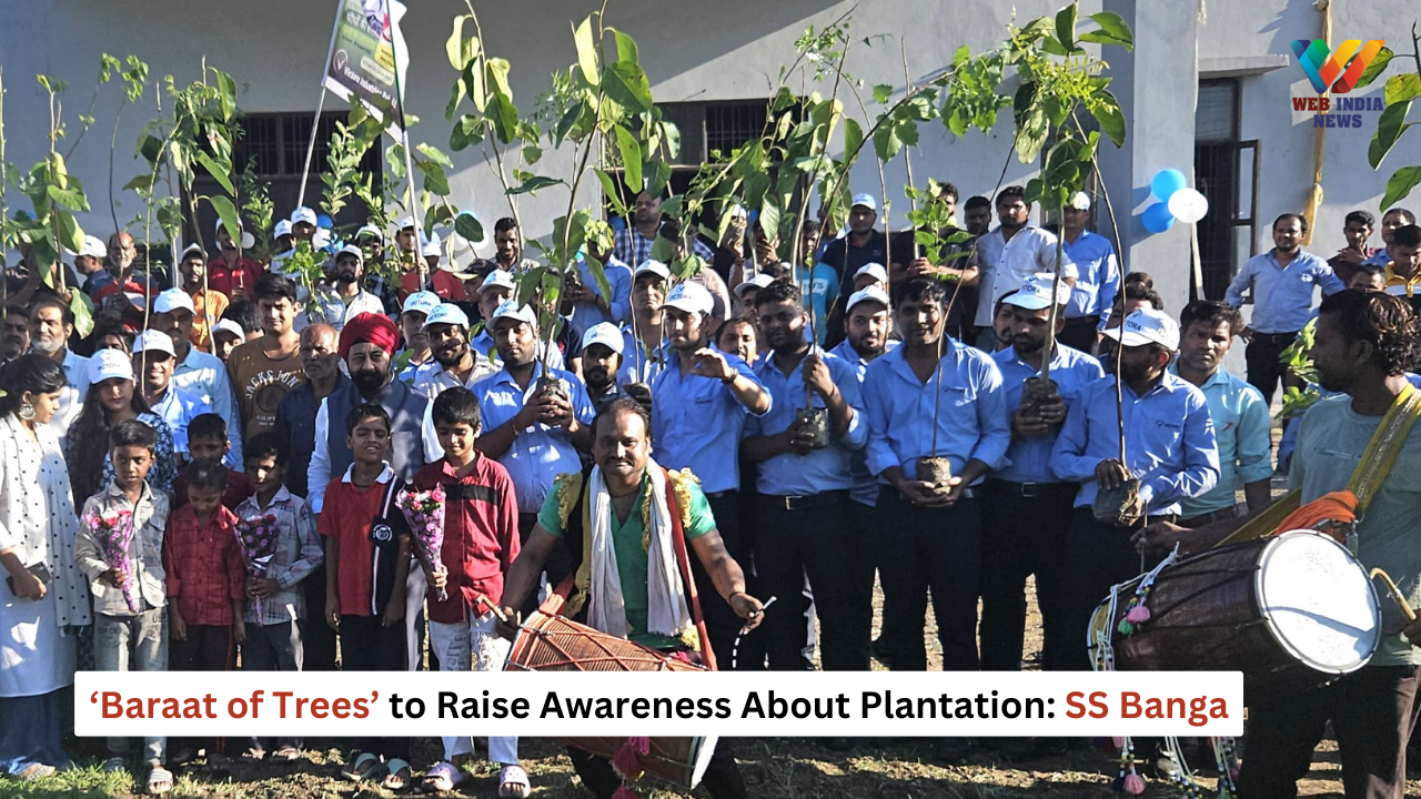 ‘Baraat of Trees’ to Raise Awareness About Plantation: SS Banga