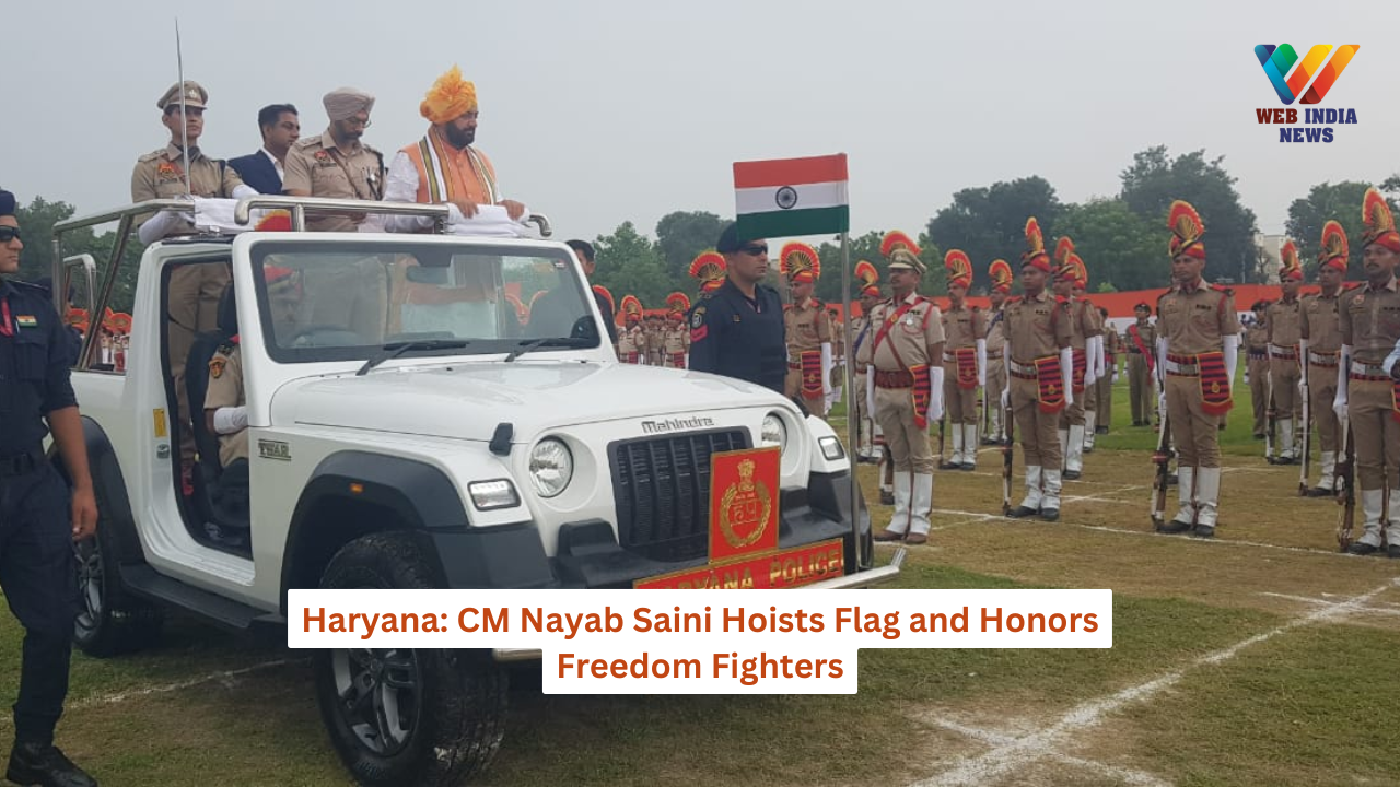 Haryana: CM Nayab Saini Hoists Flag and Honors Freedom Fighters