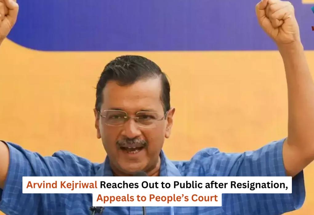 Arvind Kejriwal Reaches Out to Public after Resignation, Appeals to People’s Court